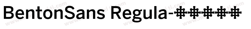 BentonSans Regula字体转换